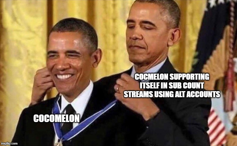 obama medal | COCMELON SUPPORTING ITSELF IN SUB COUNT STREAMS USING ALT ACCOUNTS COCOMELON | image tagged in obama medal | made w/ Imgflip meme maker