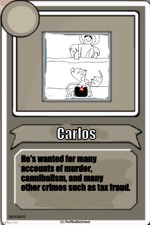 Henry Stickmin style character bio | Carlos; He's wanted for many accounts of murder, cannibalism, and many other crimes such as tax fraud. | made w/ Imgflip meme maker