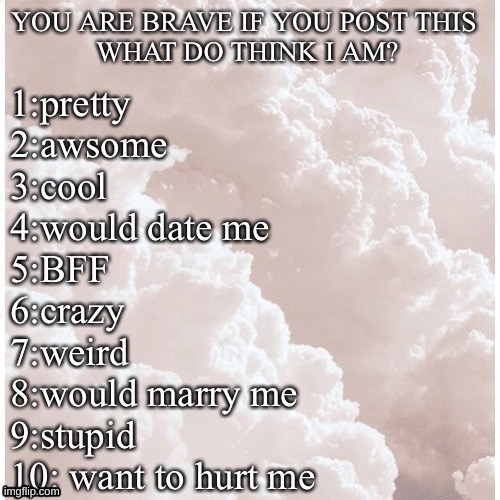 probably 10 | made w/ Imgflip meme maker