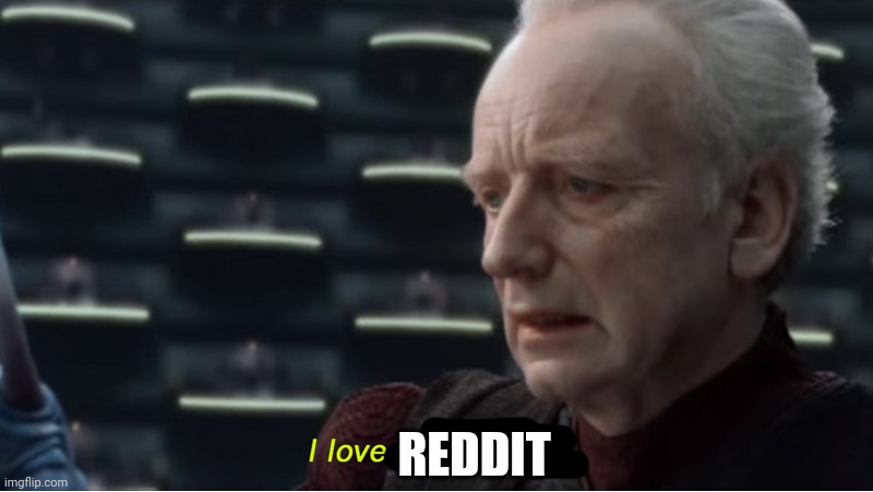 I love democracy | REDDIT | image tagged in i love democracy | made w/ Imgflip meme maker