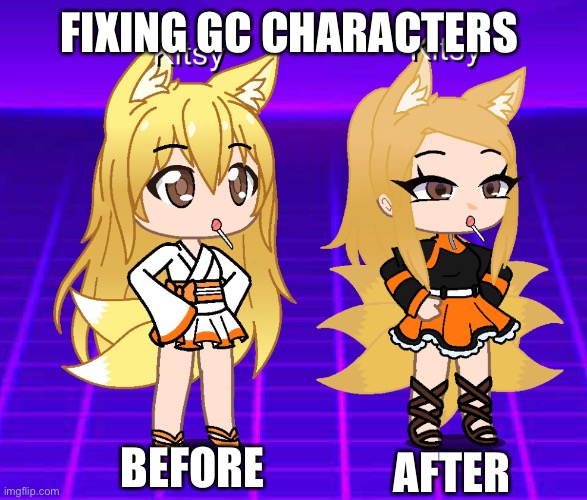 FIXING GC CHARACTERS; BEFORE; AFTER | image tagged in o | made w/ Imgflip meme maker