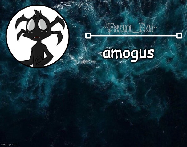 amogus | image tagged in webber announcement 4 made by -suga- the_school-nurse | made w/ Imgflip meme maker