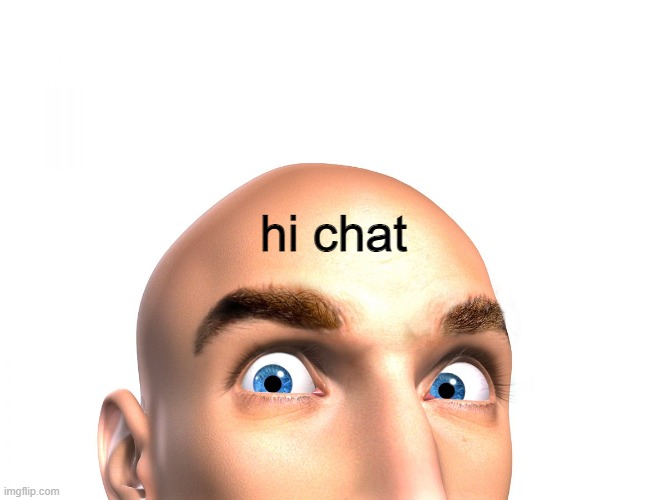 You Don't Know Jack | hi chat | image tagged in you don't know jack | made w/ Imgflip meme maker