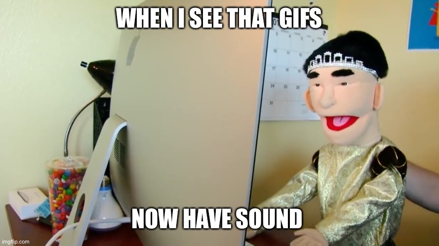 Surprised Jackè Chu | WHEN I SEE THAT GIFS; NOW HAVE SOUND | image tagged in surprised jack chu | made w/ Imgflip meme maker