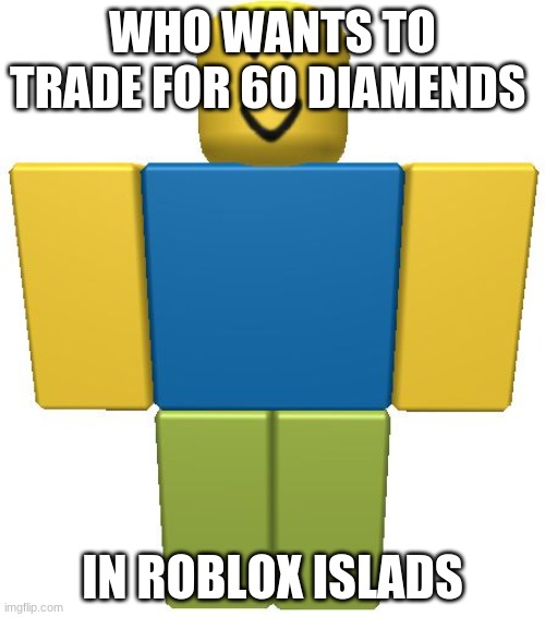 ROBLOX TRADE!!! - Imgflip