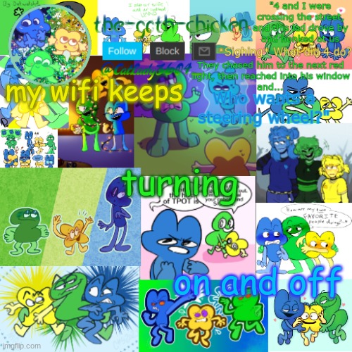 let me post in the stream >:( | my wifi keeps; turning; on and off | image tagged in the-goth-chicken's announcement template 22 | made w/ Imgflip meme maker