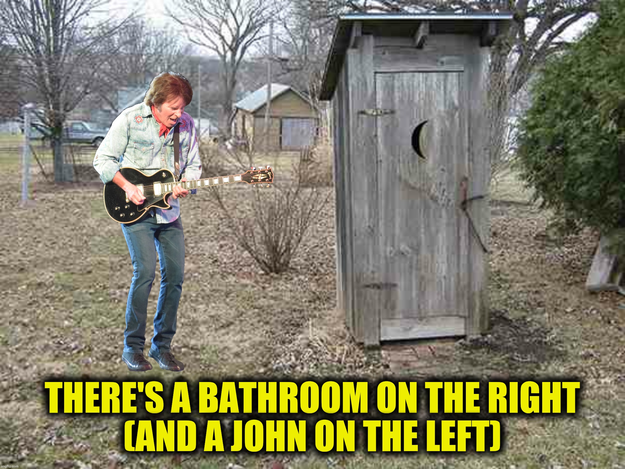 BPS:  I see shitters overflowin', I know the end is running soon, I need to find myself a throne, I had some raisins and a prune | THERE'S A BATHROOM ON THE RIGHT
(AND A JOHN ON THE LEFT) | image tagged in bad photoshop sunday,bad moon rising,john fogerty | made w/ Imgflip meme maker
