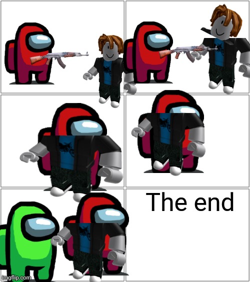  The end | image tagged in memes,blank comic panel 2x2,blank comic panel 2x1 | made w/ Imgflip meme maker