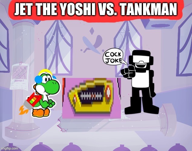 JET THE YOSHI VS. TANKMAN | made w/ Imgflip meme maker