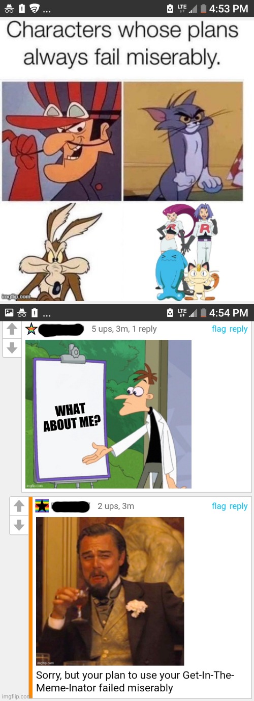 Mission Failedinator | image tagged in memes,oof,behold dr doofenshmirtz,wile e coyote,pokemon,tom and jerry | made w/ Imgflip meme maker