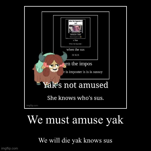 image tagged in funny,demotivationals | made w/ Imgflip demotivational maker