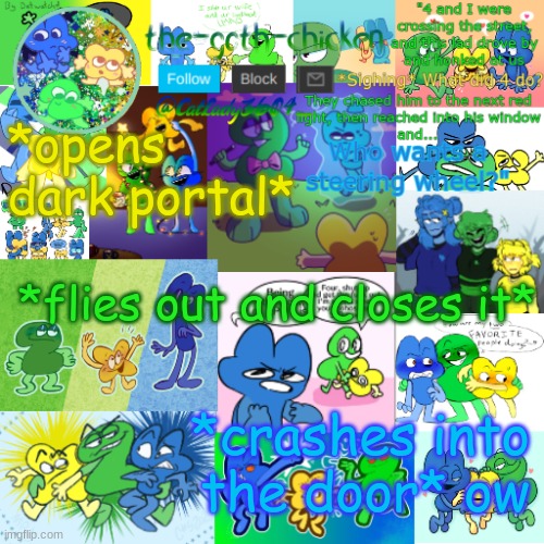 what would you do | *opens dark portal*; *flies out and closes it*; *crashes into the door* ow | image tagged in the-goth-chicken's announcement template 22 | made w/ Imgflip meme maker