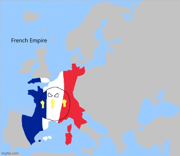 Little did the French Empire know, a new empire was going to beat it and become greater than it | image tagged in french empire,france,empire,plot twist | made w/ Imgflip meme maker