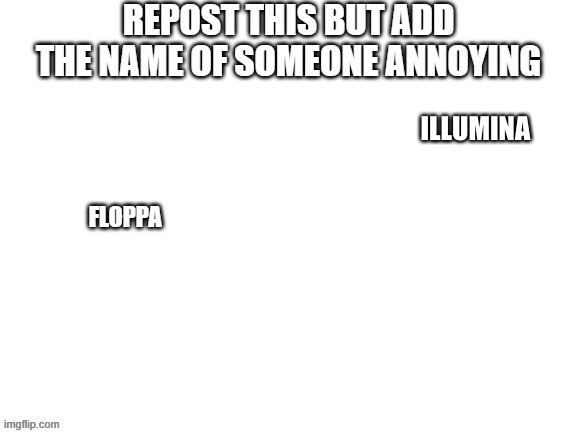 ILLUMINA | made w/ Imgflip meme maker