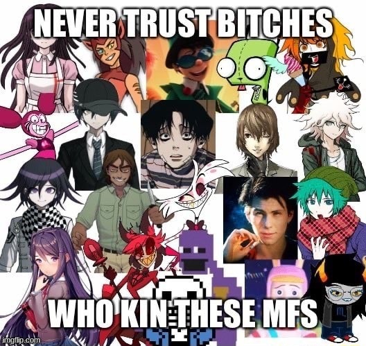 *laughs in kins alastor, angeldust, snas, and spinel | made w/ Imgflip meme maker