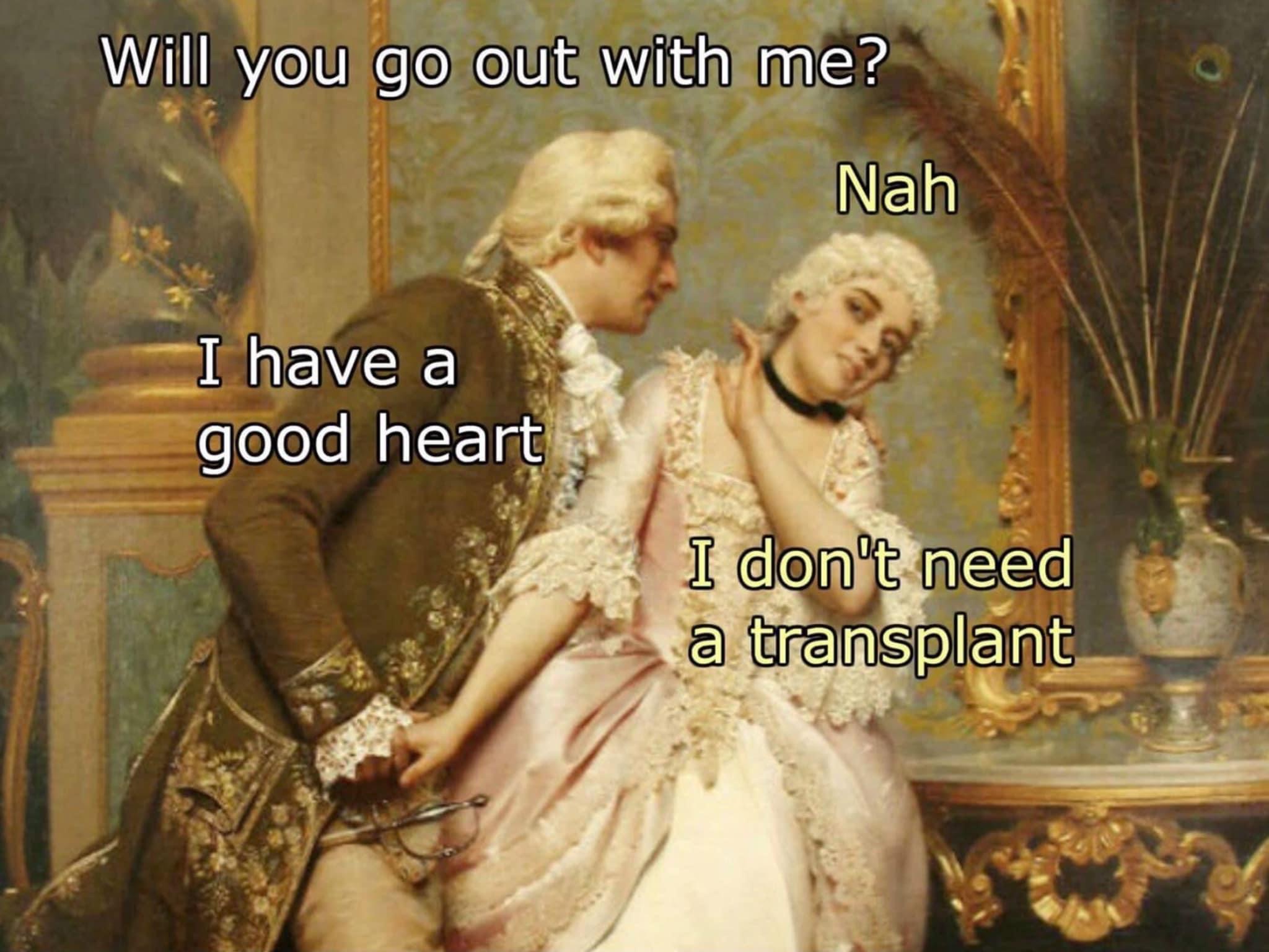 I don’t need a transplant Blank Meme Template