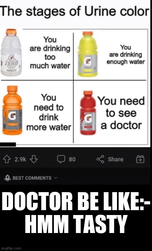 Cursed image | DOCTOR BE LIKE:-
HMM TASTY | image tagged in cursed image | made w/ Imgflip meme maker