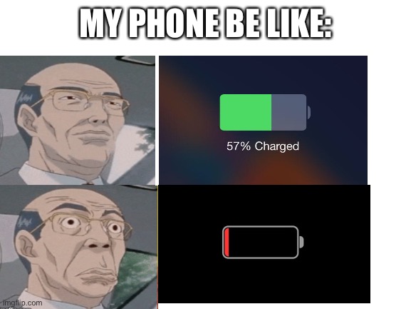 Every. Time. | MY PHONE BE LIKE: | image tagged in memes,surprised guy driving,iphone,battery,relatable,annoying | made w/ Imgflip meme maker