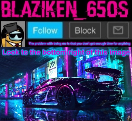 Stupid autocorrect! | Look to the bottom right of this image | image tagged in blaziken_650s announcement template v6 | made w/ Imgflip meme maker