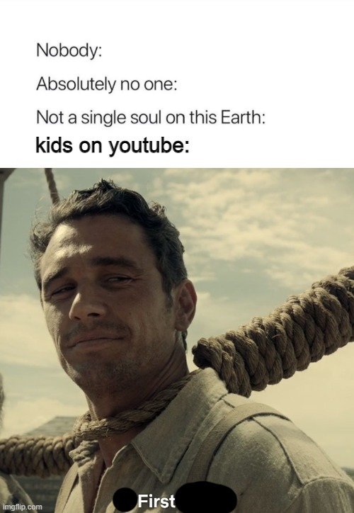 kids on youtube: | made w/ Imgflip meme maker