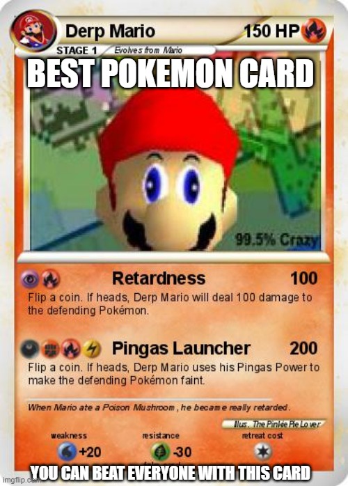 BEST POKEMON CARD; YOU CAN BEAT EVERYONE WITH THIS CARD | image tagged in pokemantrash | made w/ Imgflip meme maker