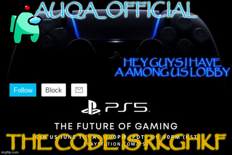 join me rkghkf | HEY GUYS I HAVE A AMONG US LOBBY; THE CODE IS RKGHKF | image tagged in auqa_official announcment template new | made w/ Imgflip meme maker
