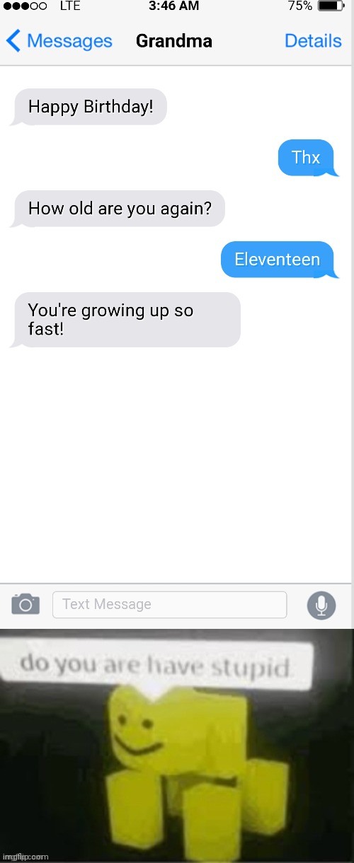 eleventeen | image tagged in texting,do you are have stupid,dumb,meme,politics lol | made w/ Imgflip meme maker