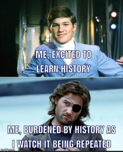 History_Memes: Before & After | image tagged in burdened by history,repost,history,historical,learning,badass | made w/ Imgflip meme maker