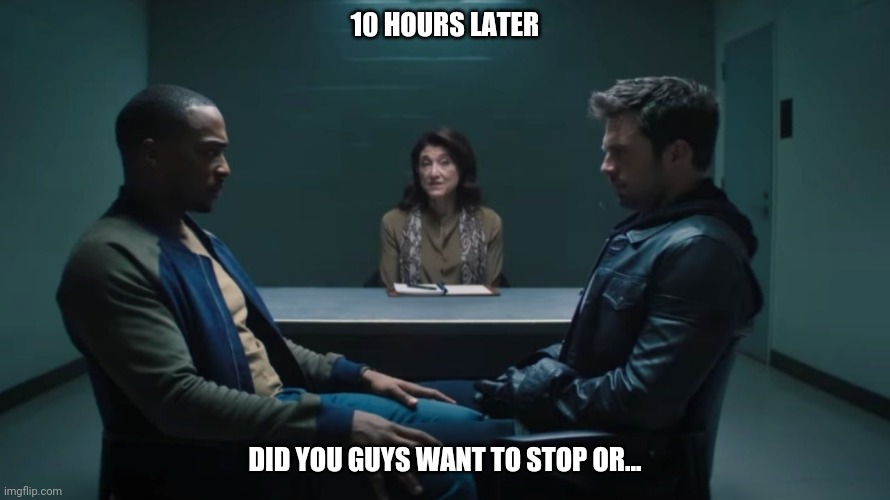 NEVER STOP STARING | 10 HOURS LATER; DID YOU GUYS WANT TO STOP OR... | image tagged in staring,staring contest | made w/ Imgflip meme maker