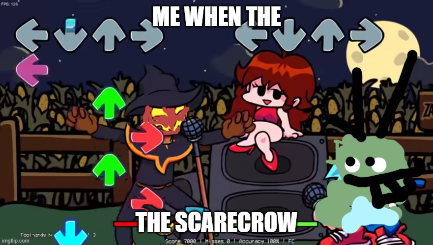 Foolhardy | ME WHEN THE; THE SCARECROW | image tagged in foolhardy,regular show,casually approach child grasp child firmly yeet the child | made w/ Imgflip meme maker