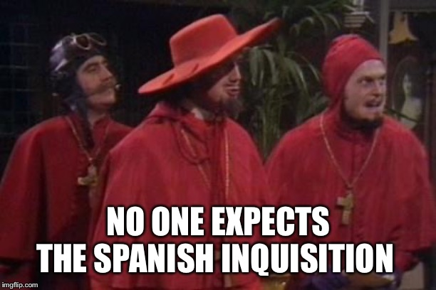 No one expects the Spanish Inquisition Blank Meme Template