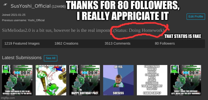 THANKS FOR 80 FOLLOWERS, I REALLY APPRICIATE IT; THAT STATUS IS FAKE | made w/ Imgflip meme maker