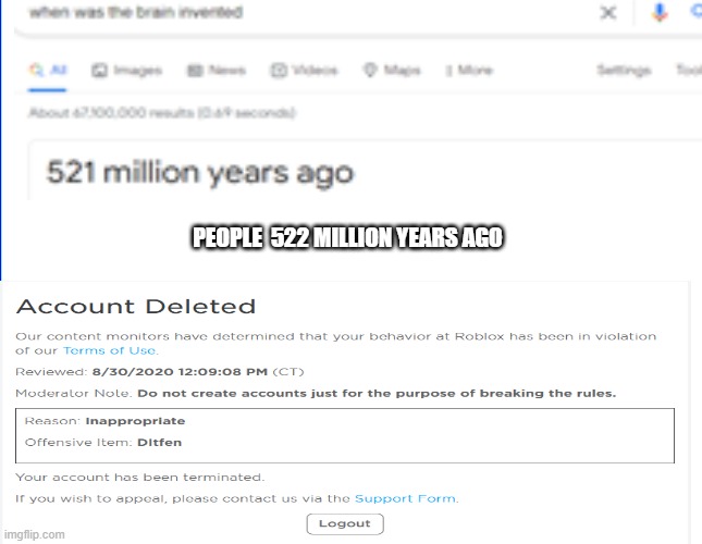 yes | PEOPLE  522 MILLION YEARS AGO | image tagged in dumb | made w/ Imgflip meme maker
