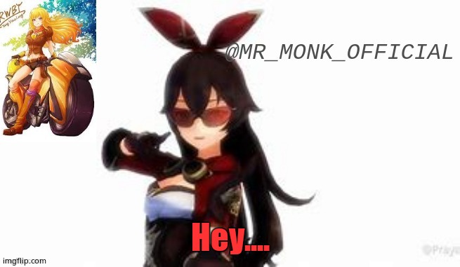 Hey.... | made w/ Imgflip meme maker