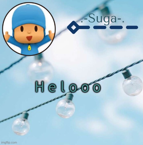 Pocoyo | H e l o o o | image tagged in pocoyo | made w/ Imgflip meme maker