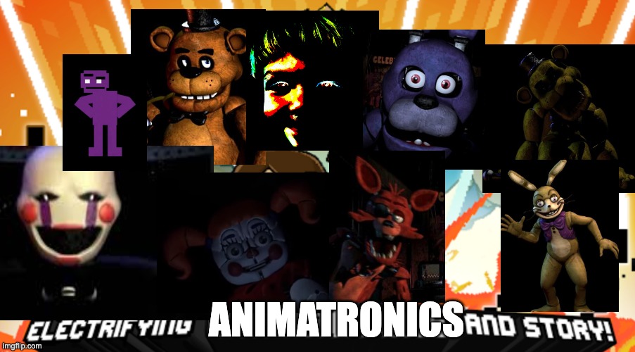 One FNAF Family | ANIMATRONICS | image tagged in dan the man game picture,fnaf,fnaf 2,fnaf 3,fnaf sister location,ultimate custom night | made w/ Imgflip meme maker