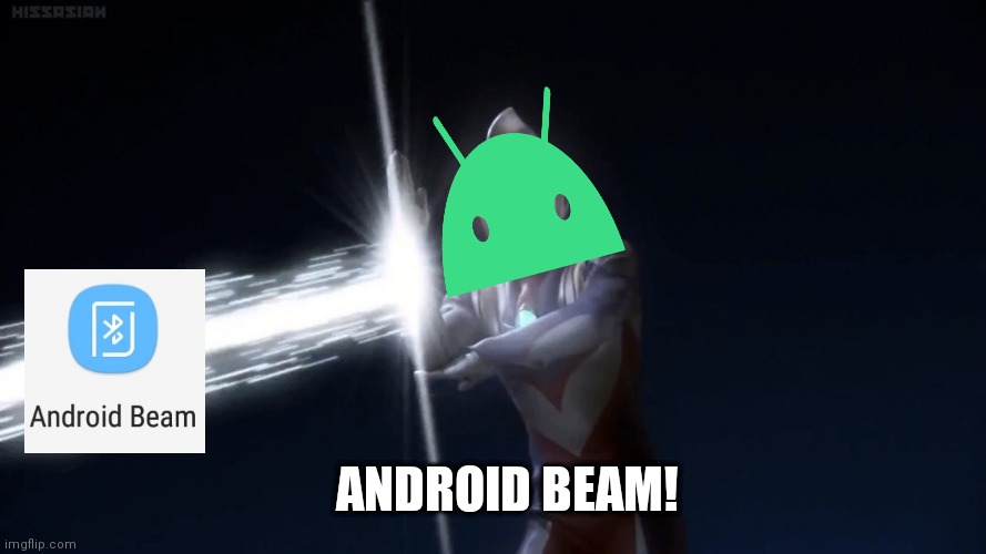 "Japanizing beam" but it's android | ANDROID BEAM! | image tagged in japanizing beam,android,shitpost,android beam,memes,meme | made w/ Imgflip meme maker