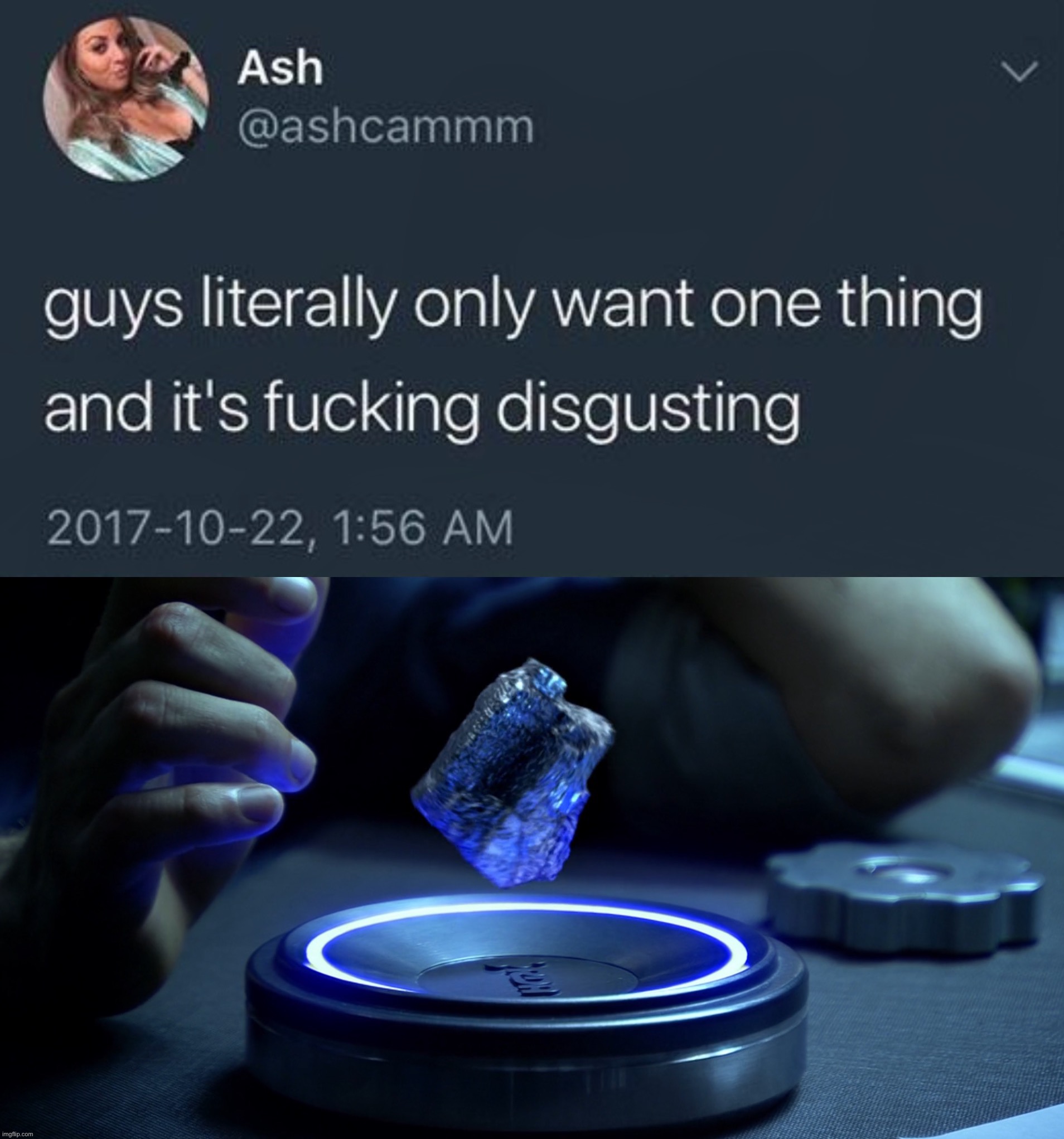 image tagged in guys literally only want one thing,unobtanium,mineral,resources,money,avatar | made w/ Imgflip meme maker