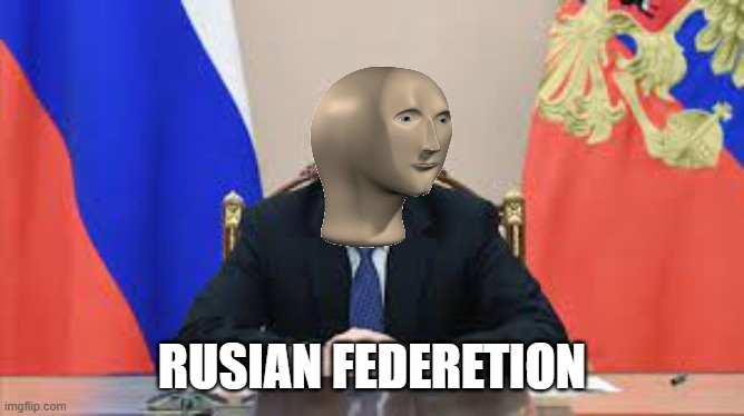 Russian stonks | RUSIAN FEDERETION | image tagged in stonks | made w/ Imgflip meme maker