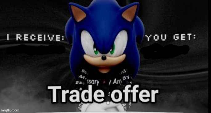 High Quality sonic trade offer Blank Meme Template