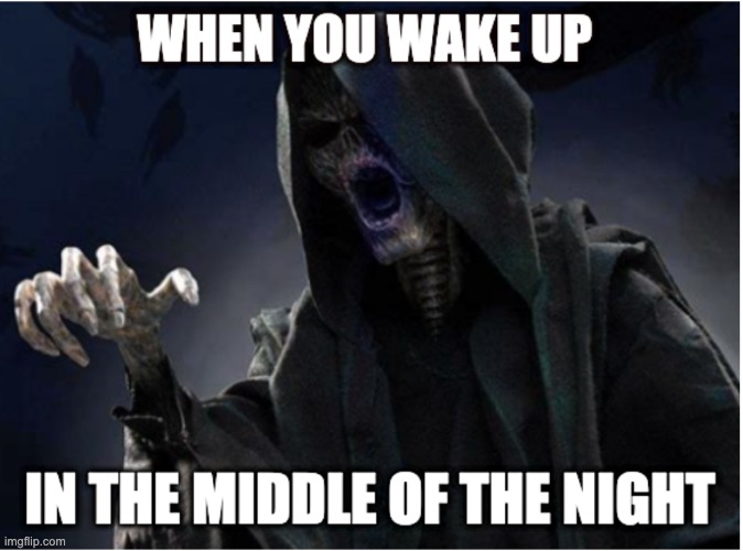 When you WAKE UP | image tagged in harry potter,night,nightmare,dank memes,memes,so true meme | made w/ Imgflip meme maker
