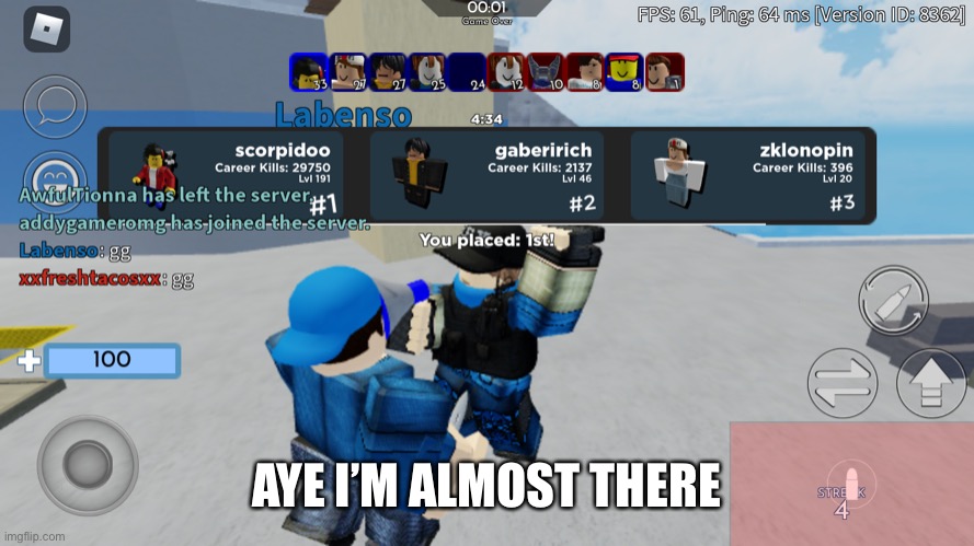 AYE I’M ALMOST THERE | made w/ Imgflip meme maker