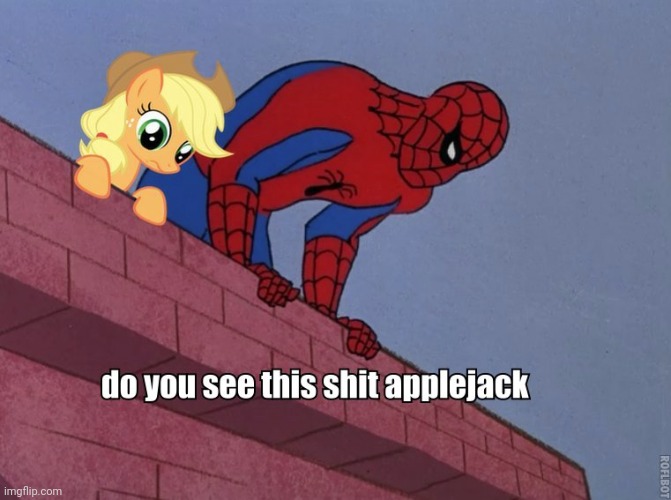 Applejack with Spiderman | image tagged in applejack with spiderman | made w/ Imgflip meme maker