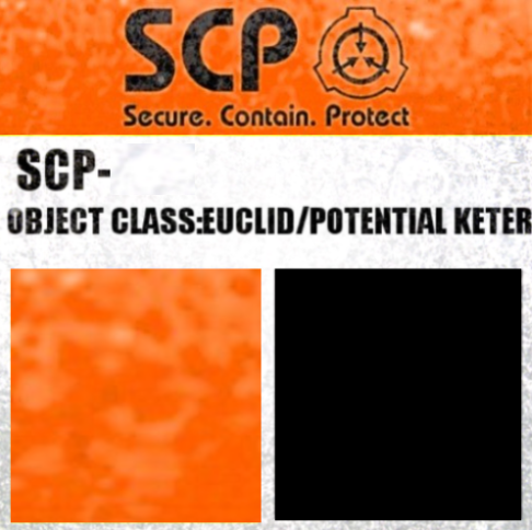 SCP Label Template: Euclid/Potential Keter New! Blank Meme Template