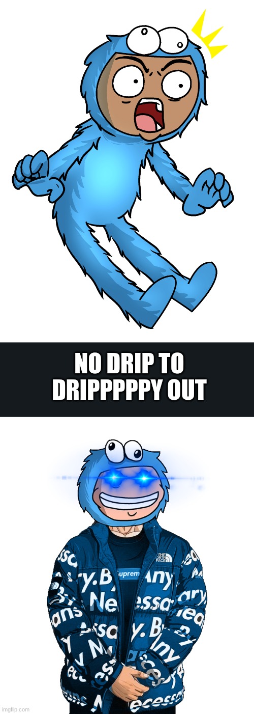 go to sockfor1 and fatmemegod | NO DRIP TO DRIPPPPPY OUT | image tagged in cool obama | made w/ Imgflip meme maker