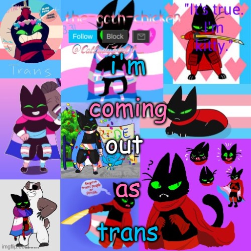 sooooooooo | i'm; coming; out; as; trans | image tagged in the-goth-chicken's announcement template 23 | made w/ Imgflip meme maker