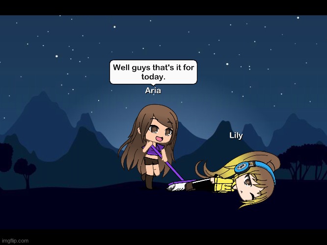 Ari made this a while ago for her gacha outro also I'm going offline | made w/ Imgflip meme maker