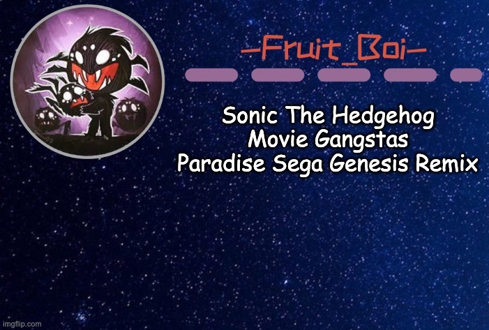 Sonic The Hedgehog Movie Gangstas Paradise Sega Genesis Remix | image tagged in webber announcement 5 made by -suga- the_school-nurse | made w/ Imgflip meme maker