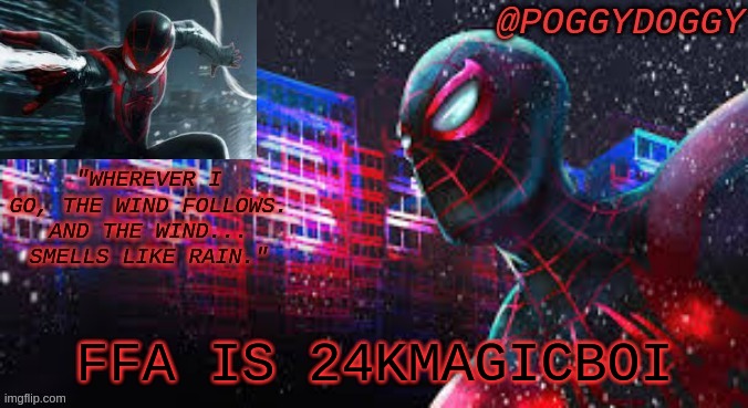 you cant hide ffa | FFA IS 24KMAGICBOI | image tagged in poggydoggy temp | made w/ Imgflip meme maker