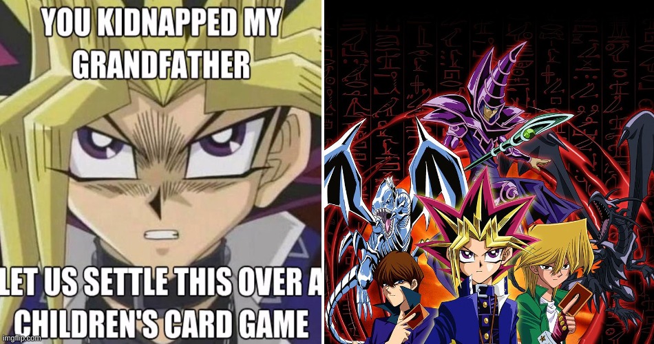 image tagged in yugioh | made w/ Imgflip meme maker